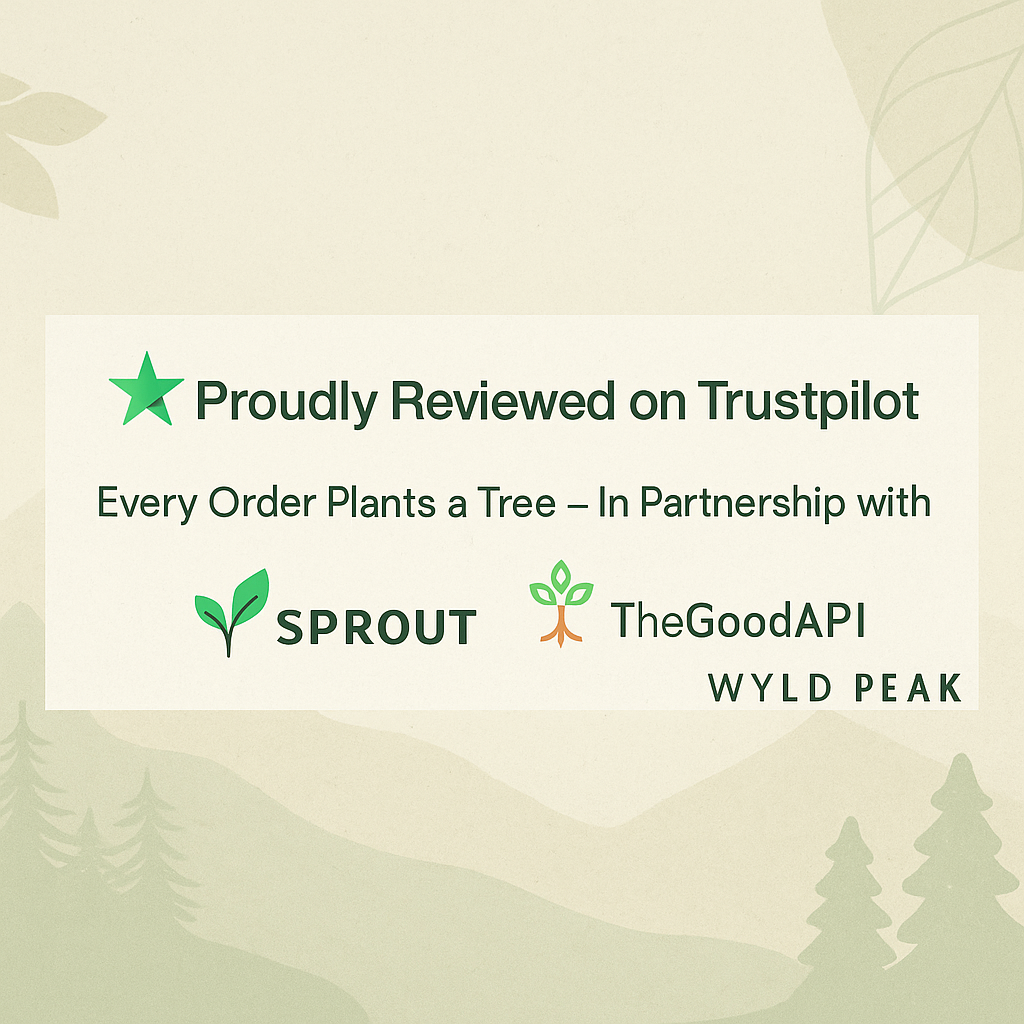 Banner showing Wyld Peak, Trustpilot, Sprout, and TheGoodAPI logos with message: "Proudly reviewed on Trustpilot. Every order plants a tree."