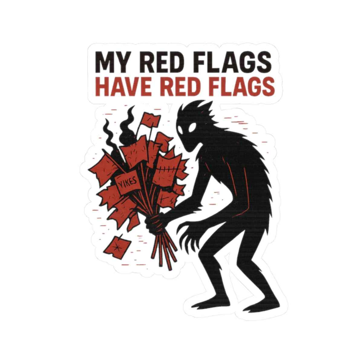 Hiking Vinyl Sticker - Red Flags Cryptid Decal for Outdoor Gear & Trail Packs