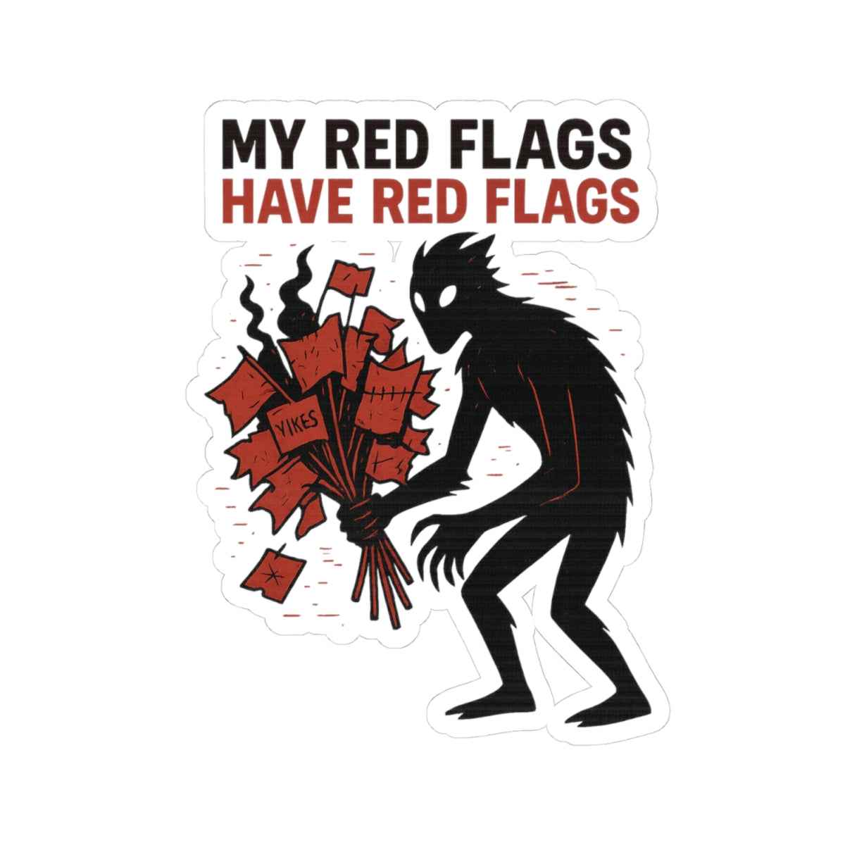 Hiking Vinyl Sticker - Red Flags Cryptid Decal for Outdoor Gear & Trail Packs